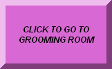 TO GROOMING ROOM